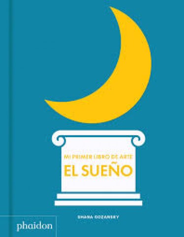 Sueño-Mi-primer-libro-arte-9780714879185