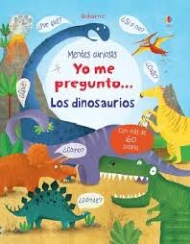 YO-ME-PREGUNTO-LOS-DINOSAURIOS-9781409592907