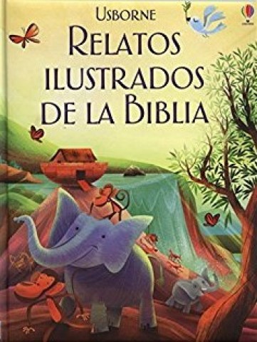 RELATOS-ILUSTRADOS-BIBLIA-9781409594741
