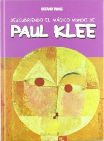 DESCUBRIENDOL-MaGICO-MUNDO-PAUL-KLEE-9786074003123