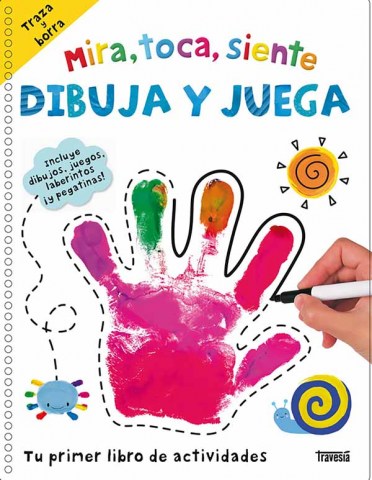 Mira,-toca,-siente-Dibuja-juega-9786075840369