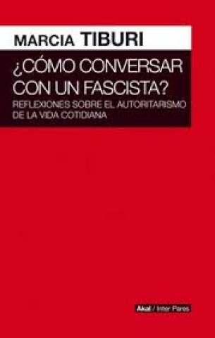 Comoversar-fascista-Reflexiones-sobrel-autoritarismo-vida-cotidiana-9786079818531