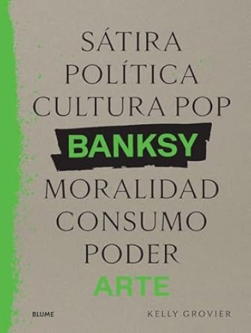 Banksy-Satira,-politica,-cultura-pop,-moralidad,sumo,-poder,-arte-9788410268906