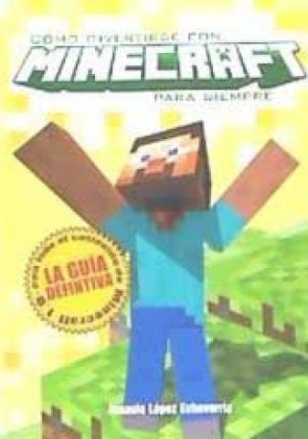Como-divertirse-minecraft-para-siempre-9788415932598