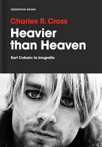 heavier-than-heaven-kurt-cobain-biografia-9788416709373