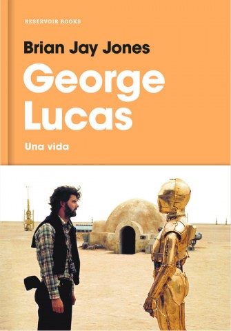 George-Lucas-Una-vida-9788416709519