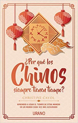 por-que-chinos-siempre-tienen-tiempo-9788416720484