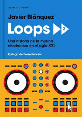 Loops-2-Una-historia-musicalectronicanl-siglo-XX-9788417125592
