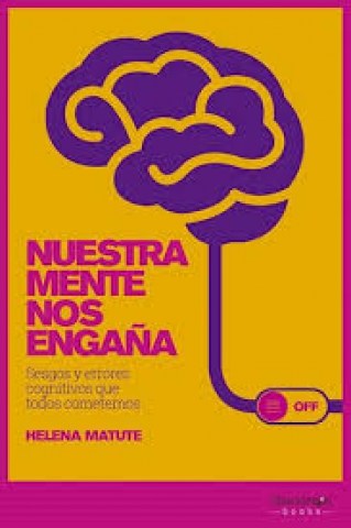 nuestra-mente-nosngaña-9788417822392