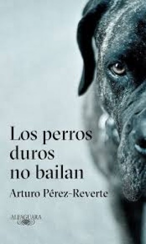 Los-Perros-duros-no-bailan-9788420432694