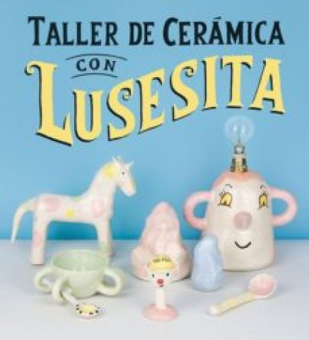 Taller-ceramica-Lusesita-9788425231803