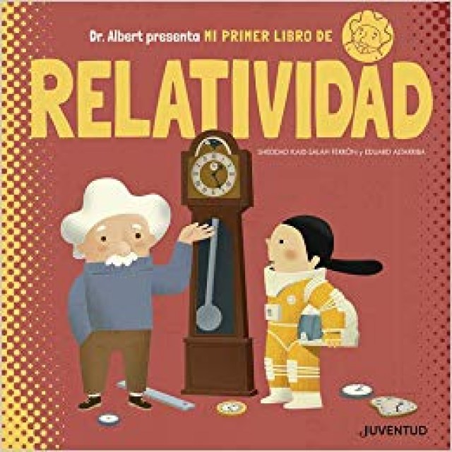 Dr-Albert-presenta-Mi-primer-libro-RELATIVIDAD-9788426145611