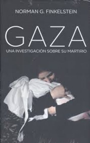 Gaza-Una-investigacion-sobre-su-martirio-9788432319624
