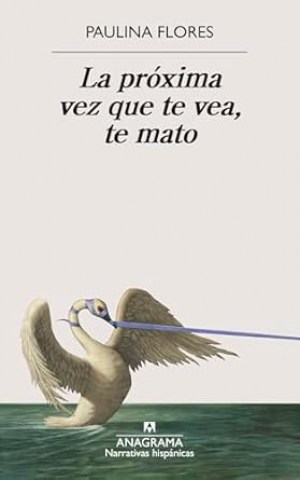 La-proxima-vez-que-te-vea,-te-mato-9788433929679