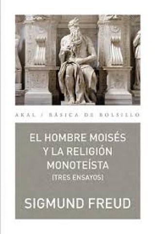 El-Hombre-Moises-religion-monoteista-tresnsayos-9788446040927