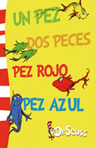 un pez, dos peces, pez rojo, pez azul (One Fish Two Fish Red Fish Blue Fish)