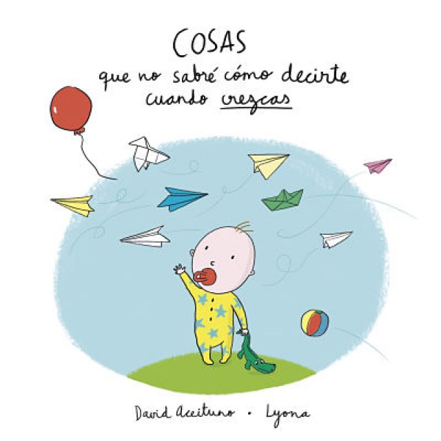 cosas-que-no-sabre-comocirte-cuando-crezcas-9788448850418
