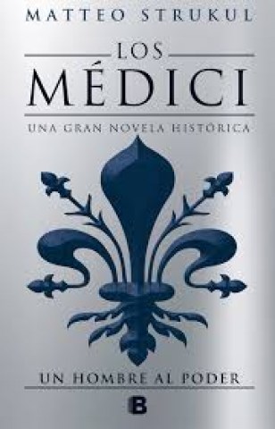 Los-Medici-Un-hombre-al-poder-9788466662628