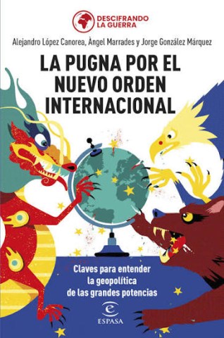La-Pugna-porl-nuevo-orden-internacional-9788467069754
