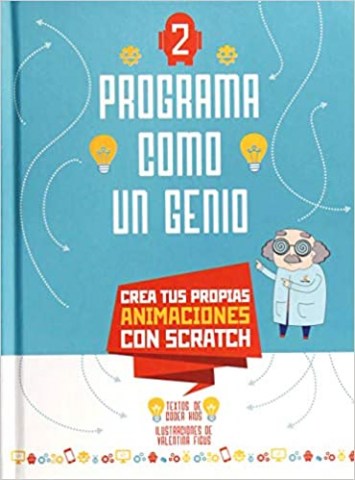 Programa-como-genio-2-Crea-tus-propias-animaciones-Scratch-9788468254265
