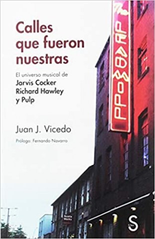Calles-que-fueron-nuestras-liverso-musical-Jarvis-Cocker,-Richard-Hawley-Pulp-9788477379355