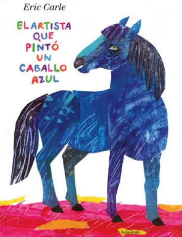 El-Artista-que-pinto-un-caballo-azul-9788492608546