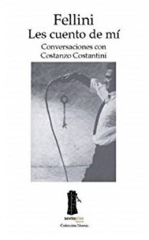 Fellini,-les-cuento-mi-Conversaciones-Constanzo-Costantini-9788493520403