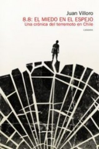 8-8-l-miedonlspejo-a-cronical-terremoton-Chile-9788493890308