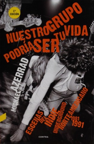 nuestro-grupo-podria-ser-tu-vida-9788494093876