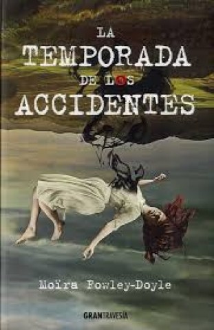 la-temporada-accidentes-9788494551727