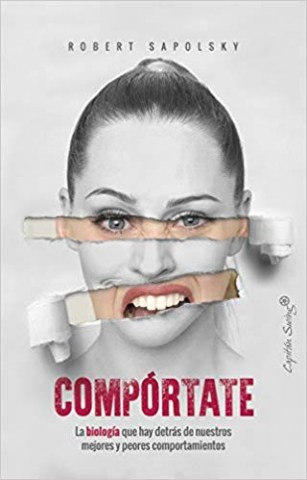 Comportate-La-biologia-que-haytras-nuestros-mejores-peores-comportamientos-9788494987991