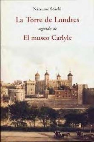 TORRE-LONDRES,-L-MUSEO-CARLYLE-9788497168656
