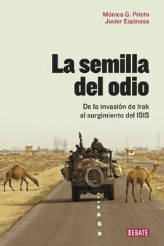 Semillal-odio,-La-De-invasion-Irak-al-surgimientol-ISIS-9788499927466
