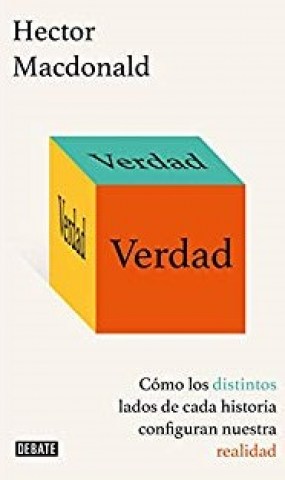 Verdad-Como-distintosdos-cada-historiafiguran-nuestra-realidad-9788499928043
