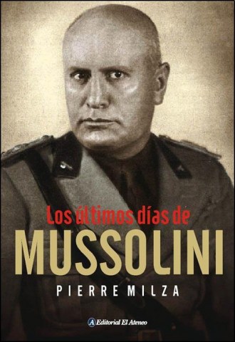 LOS-uLTIMOS-DiAS-MUSSOLINI-9789500207170