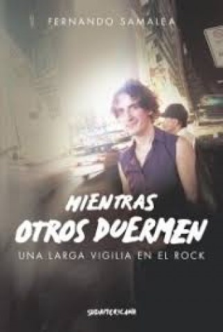 Mientras-otros-duermen-Unarga-vigilianl-rock-9789500759427