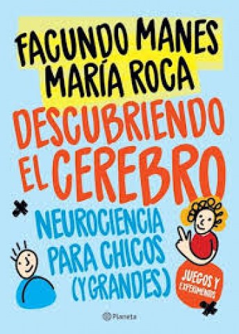 Descubriendol-cerebro-Neurociencia-para-chicos-(y-grandes)-9789504956884