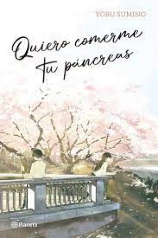 Quiero-comerme-tu-pancreas-9789504978084