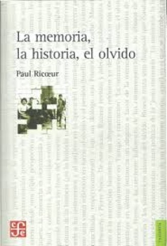 LA-MEMORIA,-HISTORIA,L-OLVIDO-9789505577644
