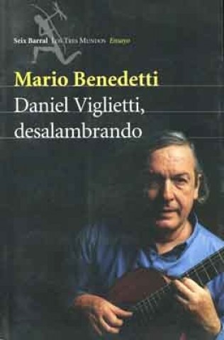 Daniel-Viglietti-Desalambrando-9789507315527