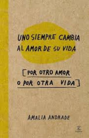 Uno-siempre-cambia-al-amor-su-vida-9789508522993