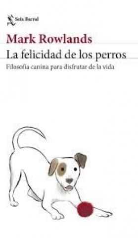 La-Felicidad-perros-9789566424031