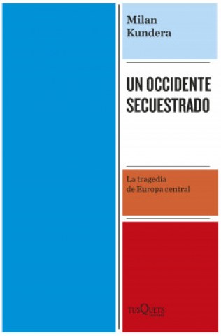 Un-occidente-secuestrado-La-tragediauropa-central-9789569961502