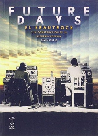 Future-days-l-krautrockstruccion-Alemania-moderna-9789871622436