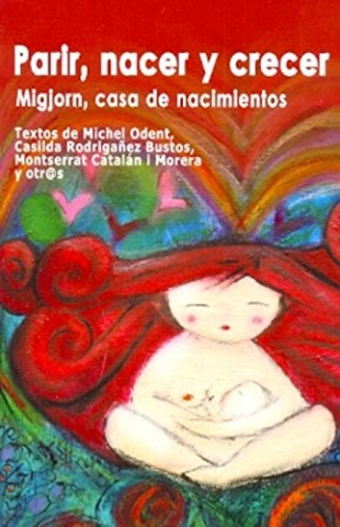 Parir,-nacer-crecer-Migjorn,-casa-nacimiento-9789872616632