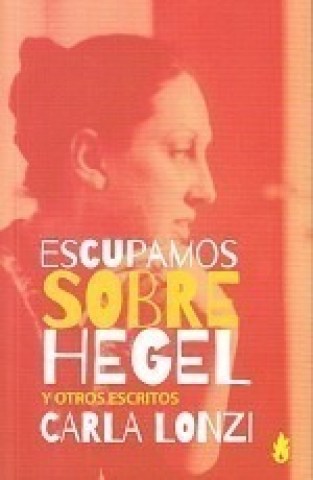 Escupamos-sobre-Hegel-otrosscritos-9789873687310