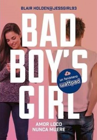 bad-boy-s-girl-amor-loco-nunca-muere-9789873820564