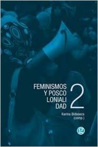 Feminismos-poscolonialidad-2-9789874086174