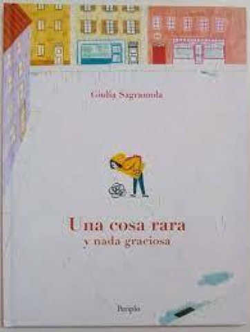 Una-cosa-rara-nada-graciosa-9789874975447