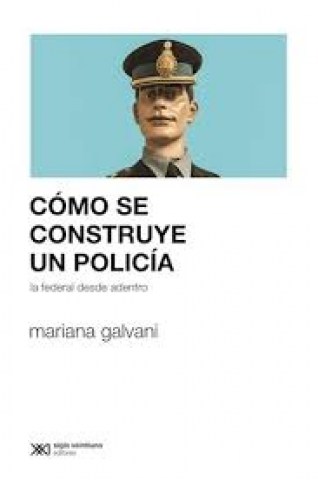Como-sestruye-policia-9789876296649
